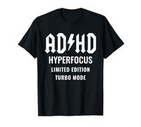 ADHD Hyperfocus Limited Edition Turbo Mode Gym Motivational T-Shirt