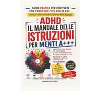 ADHD: IL MANUALE DELLE ISTRUZIONI PER MENTI COLLANA TOGETHER)