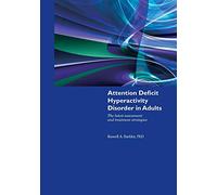 Adhd In Adults: The Latest Assessment and Treatment Strategies