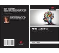ADHD in children: Neuropsychological Assessment and Research