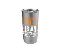 ADHD is an Explanation not an Excuse Stainless Steel Insulated Tumbler