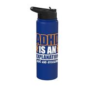 ADHD is an Explanation not an Excuse Stainless Steel Insulated Water Bottle