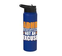 ADHD is an Explanation not an Excuse Stainless Steel Insulated Water Bottle