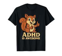ADHD is Awesome Cute Playful Squirrel for Men Women Kids T-Shirt