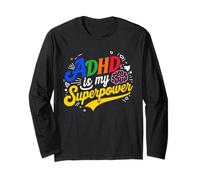 ADHD Is My Superpower Kids Adults Not A Disorder Long Sleeve T-Shirt