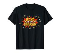 ADHD Is My Superpower T-Shirt