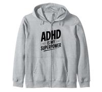 ADHD Is My Superpower Zip Hoodie