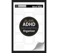 ADHD Mind Mapping Organizer: Attention Deficit Hyperactivity Disorder Planner to Improve Focus, Boost Productivity, and Manage Tasks with Clarity | 100 Pages