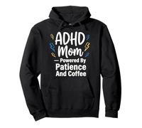 ADHD Mom Powered by Patience and Coffee Pullover Hoodie
