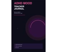 ADHD Mood Tracker Journal: Your patterns