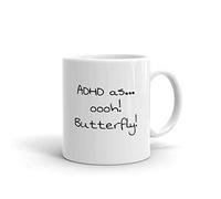 ADHD Mug ADHD as ooh Butterfly Funny Mug Gift idea for Friend for Christmas Sarcasm Mature Adult Ceramic 11oz