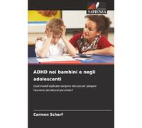 ADHD nei bambini e negli adolescenti: Quali modelli esplicativi vengono discussi per spiegare l'aumento dei disturbi ipercinetici?