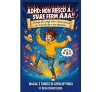 ADHD: NON RIESCO A STARE FERMAAA!!!