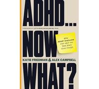 ADHD...Now What?: How ADHD Coaching Can Help You Take Back Your Power