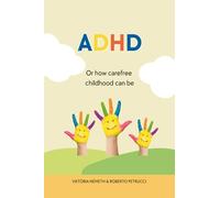 ADHD - Or how carefree childhood can be