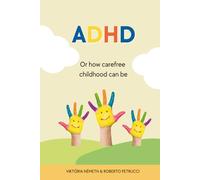 ADHD - Or how carefree childhood can be