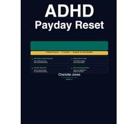 ADHD Payday Reset Workbook: The Practical Payday System for Women With ADHD Who Are Tired of Being Broke Before the Next Payday Even Arrives (The ADHD Reset Collection Series)
