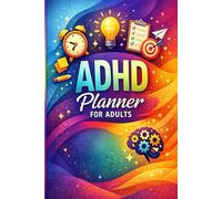 ADHD Planner for Adults: Daily and weekly productivity (undated) to stay focused, reduce stress and complete tasks