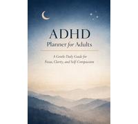 ADHD Planner for Adults: Daily Tools for Focus, Time Management, and Executive Function