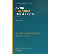 ADHD PLANNER FOR ADULTS: Undated Weekly & Monthly Planner with Dopamine Menu System, Low-Friction Design for ADHD Adults