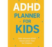 ADHD PLANNER FOR KIDS: Stay Organized with this Journal to Increase Productivity Success in Life & Studies For Kids