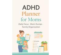 ADHD Planner for Moms: Daily Focus • Brain Dumps • Family Organization