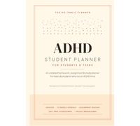 ADHD Planner for Students: An Undated Homework, Assignment & Study System for Teens - Beat Deadlines Without the Last-Minute Panic