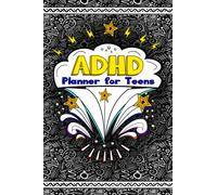 ADHD Planner for Teens: A Cool Simple to Use, Daily or Weekly Checklist Planner for Teenagers - Your ADHD Life Organizer Workbook - Designed to appeal ... or Distracted Teenage Boys & Girls.