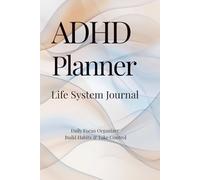 ADHD Planner: Life System Journal