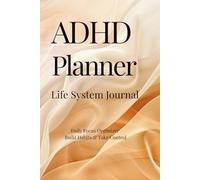 ADHD Planner: Life System Journal