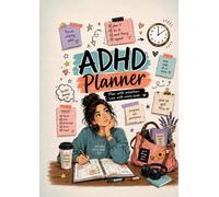 ADHD Planner: Plan With Intention. Live With More Ease.