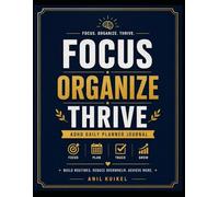 ADHD Productivity & Focus Workbook for Adults: Subtitle: Daily Routines, Time Blocking, Habit Tracking, Brain Dump Exercises, Self-Care Prompts, and Reflection Tools for Better Organization