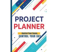 ADHD Project Planner: Control Your Focus and Day with Task & Activity Management | Color-Coded Pages to Organize Work or School Chores, Health, ... and Creativity Projects | B5 Portable Format