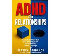 ADHD & Relationships: How to Make Them Work Even When You Don’t Speak the Same Mental Language (ADHD for Women - The Series That Explains What You’ve Always Felt but Could Never Fully Name)