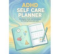 ADHD Self Care Planner Weekly Wellness Journal |Neurodivergent-Friendly Tracker for Routines, Mood, Sleep & Executive Function | ADHD Planner for Adults