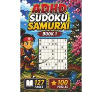 ADHD Sudoku for Adults & Teens: 100 Hard Puzzles for Focus, Brain Training, Stress Relief & Mental Clarity (ADHD Sudoku Samurai)