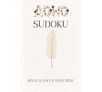 ADHD Sudoku Puzzle Book: Sudoku Puzzles for ADHD | Help Calm the Mind, and Focus | 6×9 inches, 110 pages |50+ Puzzles | Solutions included