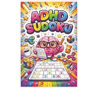 ADHD SUDOKU: Sudoku Puzzles for Daily Focus & Fun | Help Calm the Mind, Relax, and Focus | 6x9 Inches, 110 Pages | 50+ Puzzles | Solutions Included