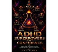 ADHD Superpowers for Confidence: Build Your Confidence Floor and Stop Waiting to Feel Ready