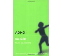 ADHD: The Facts by Mark Selikowitz (2004-01-29)