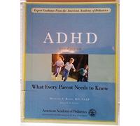 ADHD: What Every Parent Needs to Know