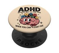 ADHD Why Finish One Task When You Can Start Five PopSockets Adhesive PopGrip