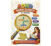 ADHD Word Search Activity Book for Adults: Focus & Brain Training Puzzle Book: 100 Challenging Puzzles with 2000+ Words | Improve Focus, Memory & Reduce Stress | Screen-Free Brain Games for Adults