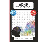 ADHD Word Search Book: Word Searches with Easy to Read Print about ADHD, Hyperactivity, Focus Improvement and More, 6x9 inches, 110 pages, 50+ Puzzles, Gifts for Vacations, Holidays and Free Times.