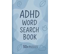 ADHD Word Search Puzzle Book: Calming Puzzles to Boost Focus & Relax Your Mind | 55 Puzzles | 6x9 Inches | 110 Pages |