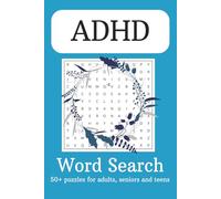 ADHD Word Search Puzzle Book: Calming word search puzzles designed for ADHD minds, focus-building fun for all ages