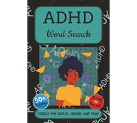 ADHD Word Search Puzzle Book: Word Searches with Easy to Read Print about ADHD, Hyperactivity, Attention Span, and More | 6x9 inches, 110 pages | 50+ ... Vacations, Holidays and in your Spare Time