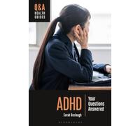 ADHD : Your Questions Answered