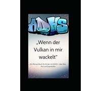 ADHS Wenn der Vulkan in mir wackelt: ein mit mach Buch