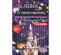 ADHS Wortsuchrätsel für Erwachsene:: 55 anspruchsvollere Rätsel mit 990 Wörtern für Konzentration, Fokus und Achtsamkeit | Level 2 - Mit Lösungen (6x9 Format) (ADHS Wortsuchrätsel für Achtsame Köpfe)